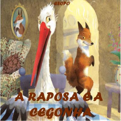 LIVRO INFANTIL: A RAPOSA E A CEGONHA LIVRO INFANTIL: A RAPOSA E A CEGONHA
