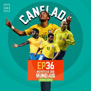 Canelada #36 -  Memórias dos Mundias