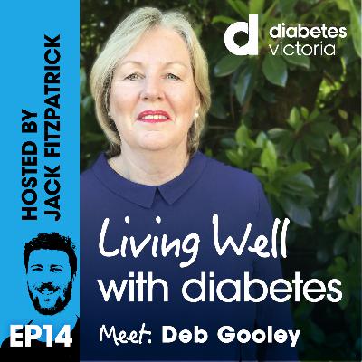 Ep 14: Deb Gooley | World Diabetes Day