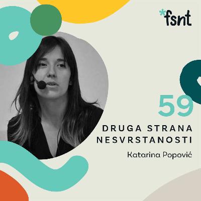 Katarina Popović - IT preduzetnica, pitch mentorka, pisac, medijska umetnica | Fusnota podkast 59