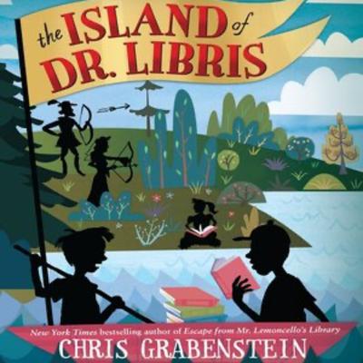 The Island of Dr. Libris by Chris Grabenstein
