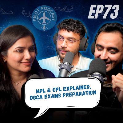 DGCA MPL vs CPL | Pilot Podcast EP73 | Capt. Neha, WingedEngineer & Nilay