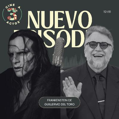 EP. 36 - Frankenstein de Guillermo Del Toro