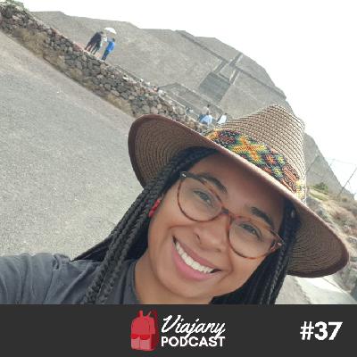 Viajany – #37 – A América Latina é fod@, com Vevila Dornelles