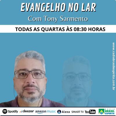 EVANGELHO NO LAR COM TONY SARMENTO #rbeoficial