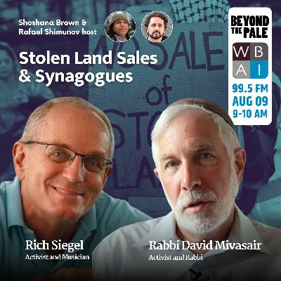 Land Sales & Synagogues with Rabbi David Mivasair and Rich Siegel Land Sales & Synagogues with Rabbi David Mivasair and Rich Siegel
