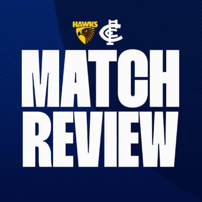 AFL Round 20, 2025 | Hawthorn V Carlton | Match Review | S5 E40