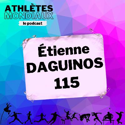 #115 Étienne Daguinos - "La performance passe par le plaisir que je prends à l'entraînement et en compétition"