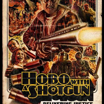 78. Hobo With A Shotgun.