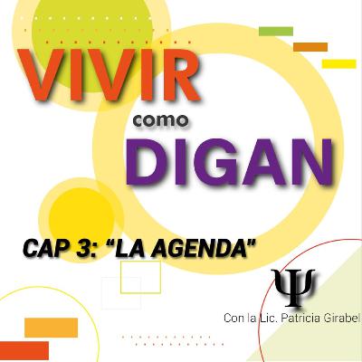 "Vivir Como Digan": La Agenda