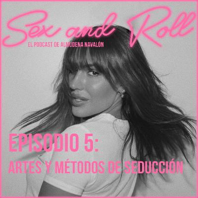 Artes y métodos de seducción | 1x05