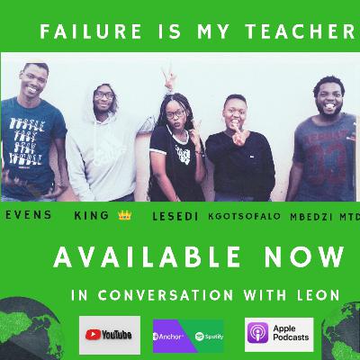 Failure is My Teacher Part 2 Failure is My Teacher Part 2