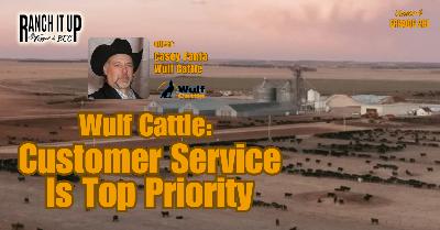 Customer Service Is Top Priority At Wulf Cattle Customer Service Is Top Priority At Wulf Cattle
