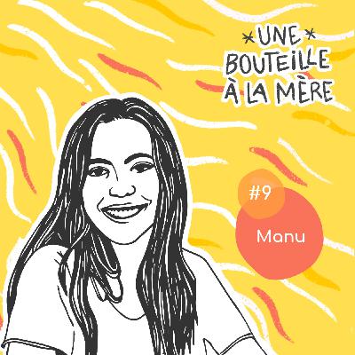 Une Bouteille à la Mère #11 - Manuela