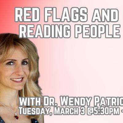 276 Red Flags and Reading People with Dr. Wendy Patrick