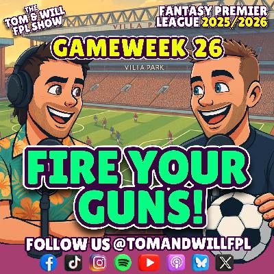 FIRE YOUR GUNS! | GW26 | FANTASY PREMIER LEAGUE