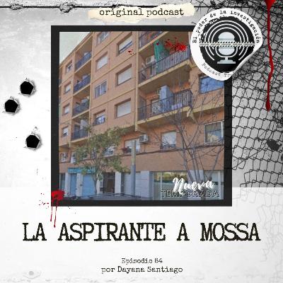 84. ASPIRANTE A MOSSA. EL CRIMEN DE RIPOLLET