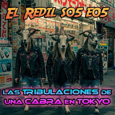 El Redil S05 E05: Las tribulaciones de una cabra en Tokyo