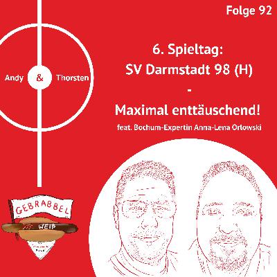 #092: 6. Spieltag: SV Darmstadt 98 (H) – Maximal enttäuschend! feat. Bochum-Expertin Anna-Lena Orlowski