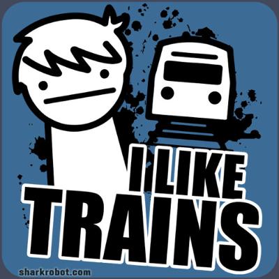 I like trains