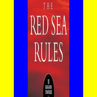 ^#Download@pdf^# The Red Sea Rules 10 God-Given Strategies for Difficult Times Unlimited ^#Download@pdf^# The Red Sea Rules 10 God-Given Strategies for Difficult Times Unlimited
