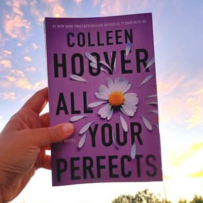 Book Review: All your perfects by Colleen Hoover Book Review: All your perfects by Colleen Hoover