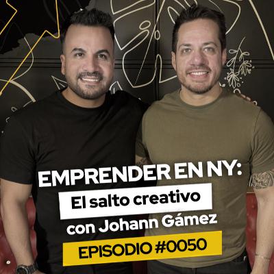 #050 Emprender en NY: El salto creativo con Johann Gámez #TheWayPodcast #050 Emprender en NY: El salto creativo con Johann Gámez #TheWayPodcast