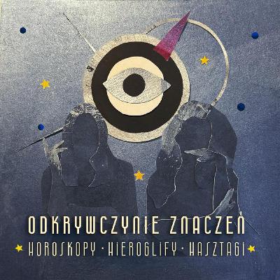Astrologia, wiara i magia świąt. Czy Chrystus był czarodziejem? Odkrywczynie Znaczeń