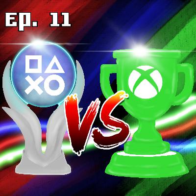 Ep. 11 Playstation VS. XBOX