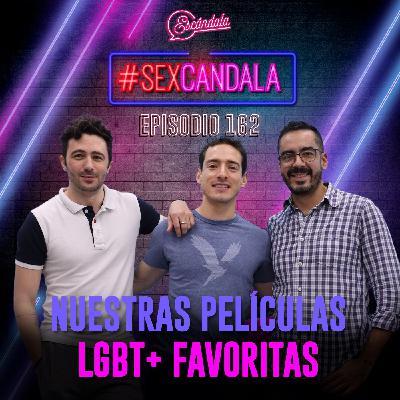 Ep 162 Nuestras películas LGBT+ favoritas 🎞