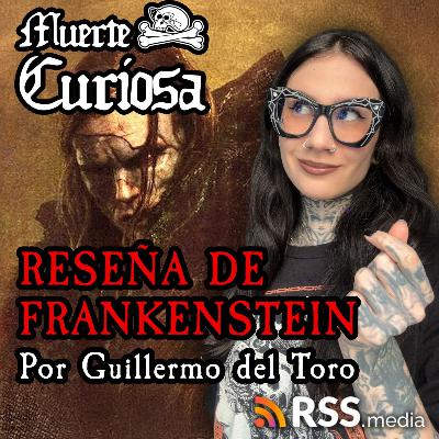 Reseña de Frankenstein por Guillermo del Toro