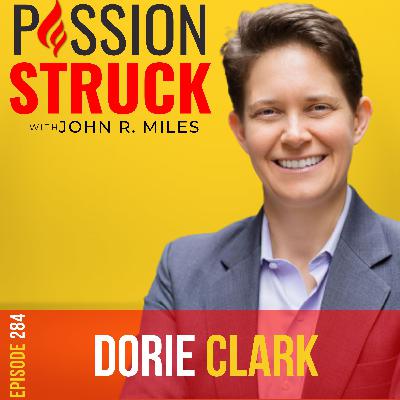 Dorie Clark on How to Create Success Playing the Long Game EP 284