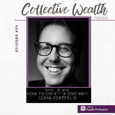 S3 E39: How To Create a Squeaky-Clean Investment Portfolio
