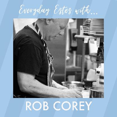Episode 11: Rob Corey, a Seasoned Chef, growing his business in a pandemic