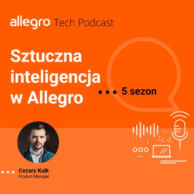 Sezon V #7 - Sztuczna inteligencja w Allegro