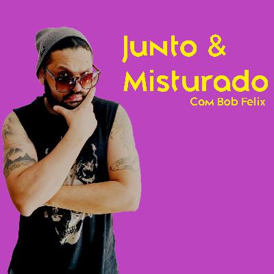Junto e Misturado #12 - Impunidade