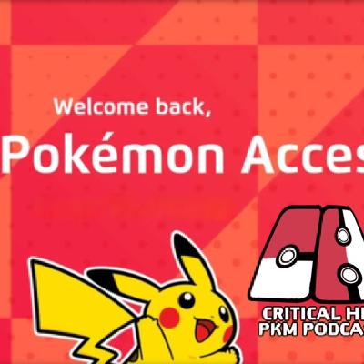 Pokémon Access - CriticalHit Pokémon Podcast 260