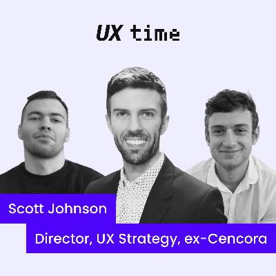 Scott Johnson (ex-Cencora): Exploring Design Management & Evolving UX Design Roles