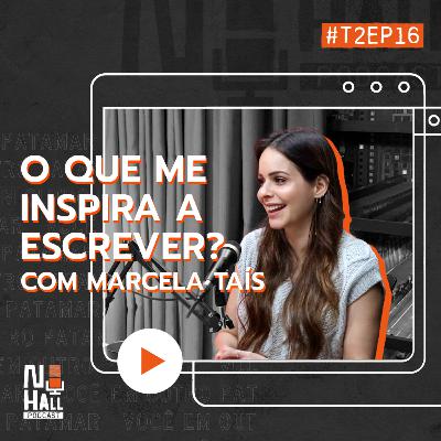 O que me inspira a escrever? - com Marcela Taís O que me inspira a escrever? - com Marcela Taís