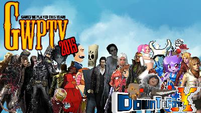 DownToForit X – GWPTY 2015 (Part 2)