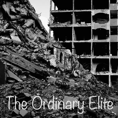 The Ordinary Elite - E9 - The Conscience Is On The Streets
