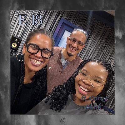 ft. Corey Mark| On building your own community in new places
