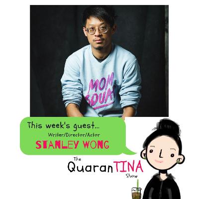 Episode 10: QuaranTINA with Stanley Wong
