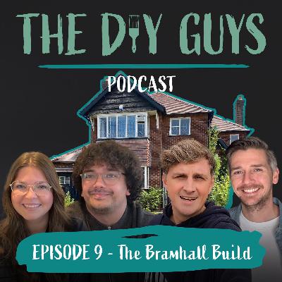 S1 EP9 | The Bramhall Build with Eve & Ty S1 EP9 | The Bramhall Build with Eve & Ty