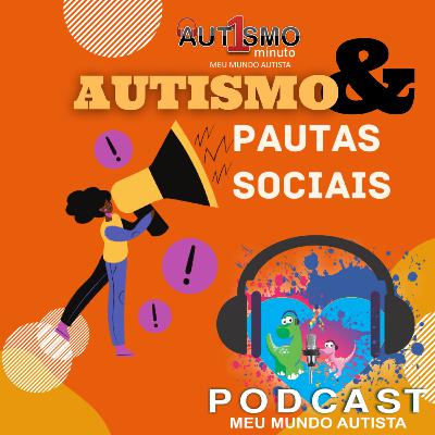AUTISMO E PAUTAS SOCIAIS