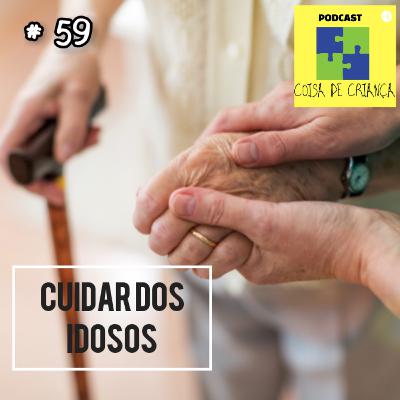 #59 Cuidar dos idosos