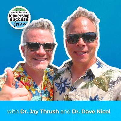 130: Finding New Purpose After 30 Years in Vet Med with Dr. Jay Thrush 130: Finding New Purpose After 30 Years in Vet Med with Dr. Jay Thrush