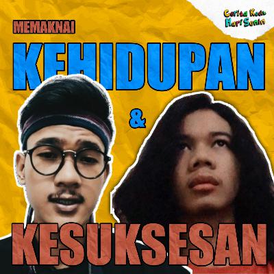 Memaknai Hidup dan Kesuksesan ft Afif Adhwa