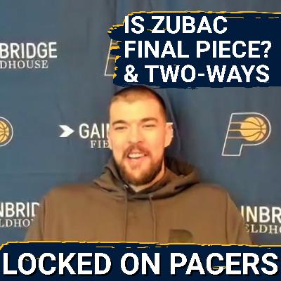 Can Ivica Zubac be the final piece the Indiana Pacers need? Plus Pacers two-way contract strategy