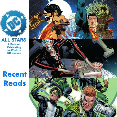DC All Stars ep 49 Recent Reads